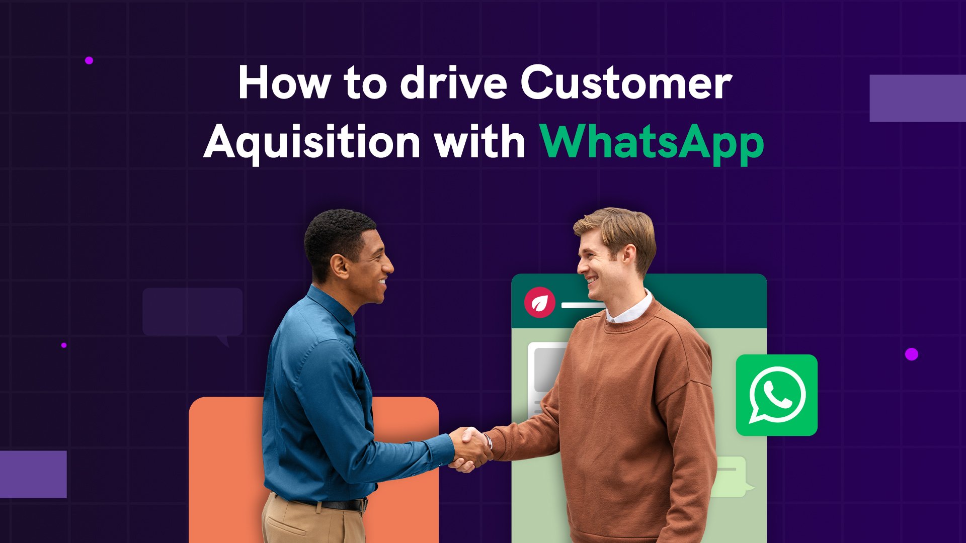 How to Drive Customer Acquisition with WhatsApp?